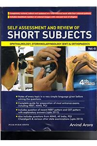 Self Assessment And Review Of Short Subjects Ophthalmology Otorhinolaryngology & Orthopaedics Vol -II 4ed 2016