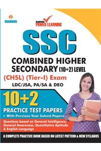 Staff Selection Commission (SSC) - Combined Higher Secondary Level (CHSL) Recruitment 2019, Preliminary Examination (Tier - I) based on CBE in English 10 PTP, with previous year solved papers, General Intelligence, General Awareness, Quantitative A