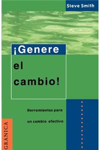Genere El Cambino: Herramientas Listas Para La Administracion De Proyectos
