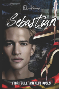 Sebastian - Fiori sull'Asfalto 3,5