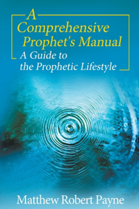 Comprehensive Prophet's Manual