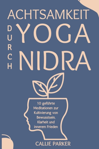 Achtsamkeit durch Yoga Nidra