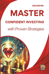 Master CONFIDENT Investing with Proven Strategies!