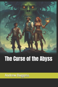 The Curse of the Abyss