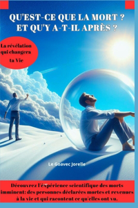 Qu'est ce que la mort ? Et qu'y a-t-il après ?