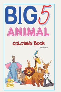 Big 5 Animal Coloring Book