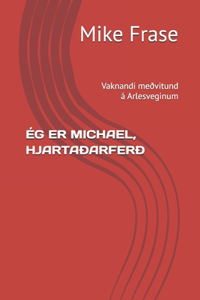 Ég Er Michael, Hjartaðarferð