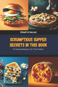 Scrumptious Supper Secrets in this Book