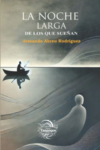 noche larga de los que sueñan