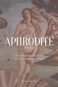 Das Aphrodite Prinzip