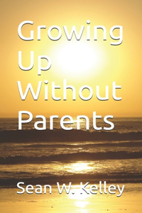 Growing Up Without Parents