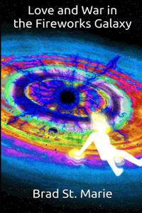 Love and War in the Fireworks Galaxy