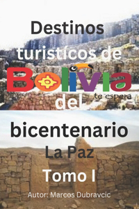 Destinos turisticos de Bolivia del bicentenario