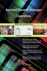 Assistant General Manager Operations Critical Questions Skills Assessment