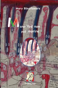Mister Yod non può morire