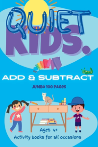 Quiet Kids Add & Subtract Activity Book