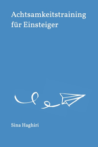 Achtsamkeitstraining für Einsteiger