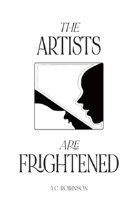 Artists Are Frightened
