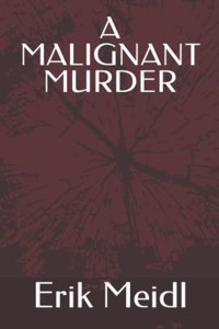 Malignant Murder