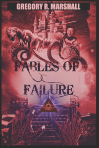 Fables of Failure