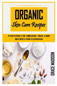 Organic Skin Care Recipes