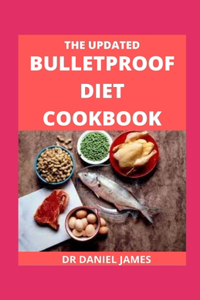 The Updated Bulletproof Diet Cookbook