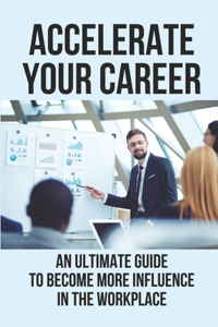 Accelerate Your Career