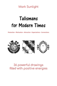 Talismans for Modern Times