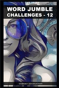 Word Jumble Challenges - 12