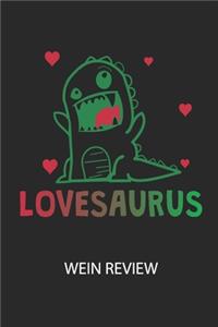 LOVESAURUS - Wein Review