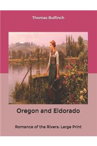 Oregon and Eldorado