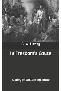In Freedom's Cause