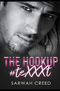 Hookup #teXXXt: An Enemies-To-Lovers Romance