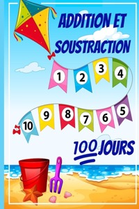 Addition et Soustraction - 100 Jours