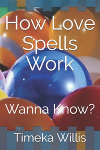 How Love Spells Work