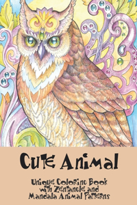 Cute Animal - Unique Coloring Book with Zentangle and Mandala Animal Patterns -