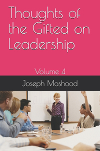 Thoughts of the Gifted on Leadership