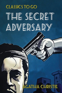 The Secret Adversary (Annotated)