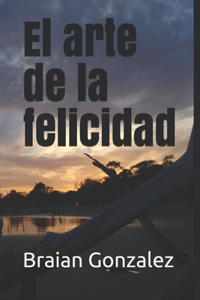 El arte de la felicidad