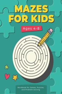 Mazes For Kids Ages 4-8