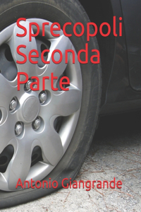 Sprecopoli Seconda Parte