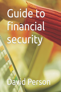 Guide to financial security