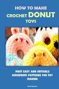 How to Make Crochet Donut Toys
