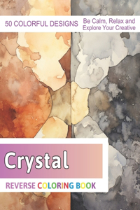 Crystal Reverse Coloring Book