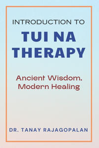 Introduction to Tui Na Therapy