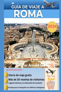 Guía de Viaje a Roma 2024