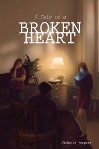 Tale of a Broken Heart