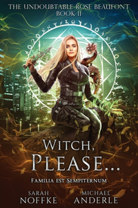 Witch, Please...