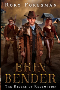 Erin Bender: Riders of Redemption