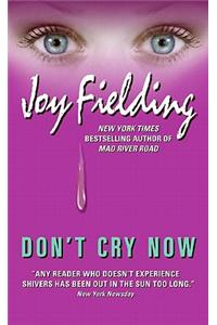 Don't Cry Now